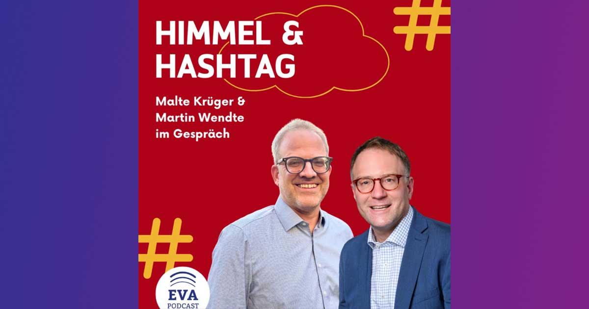 Himmel Und Hashtag Podcast Himmel & Hashtag Podcast Malte Krüger und Martin Wendtke